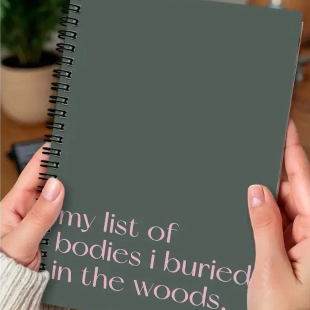 Gray/Sage Spiral Notebook with Sarcastic Pink Text ‘my list of bodies I buried’